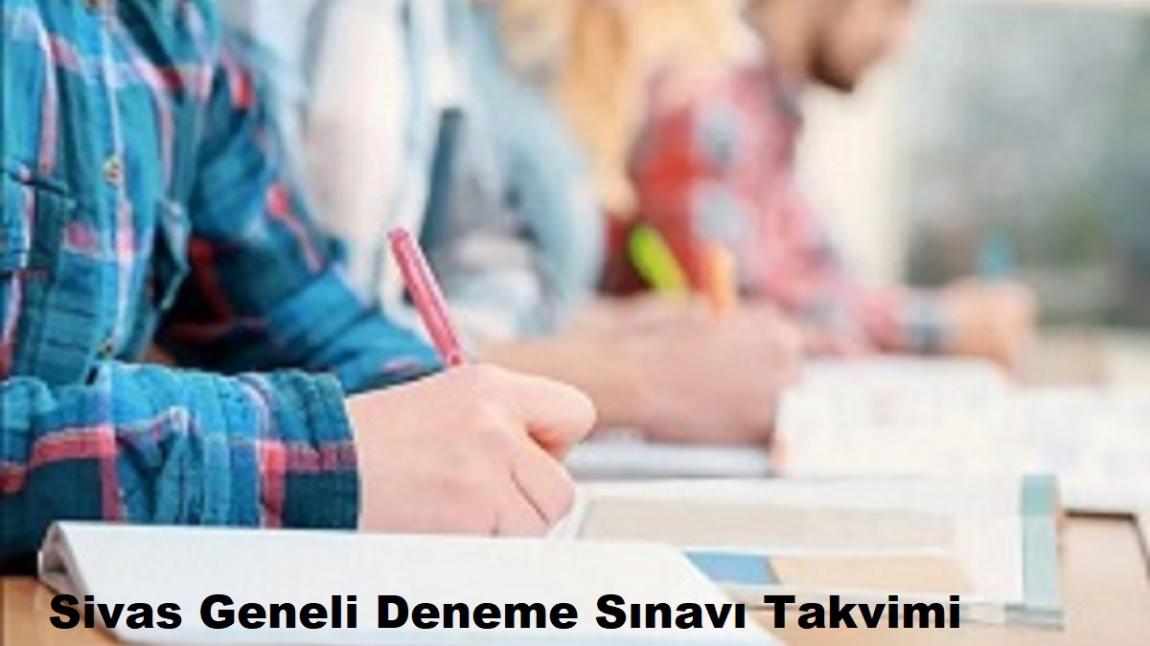 Sivas Geneli Deneme Sınavı Takvimi